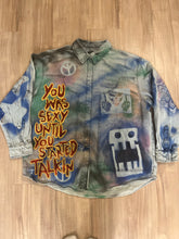 Load image into Gallery viewer, Until You Started Talkin